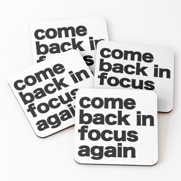 Item preview, come back in focus again designed and sold by shufflik.