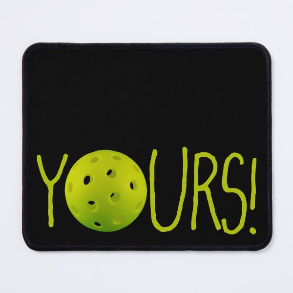 Item preview, Pickleball YOURS!!! designed and sold by EvieWoj.