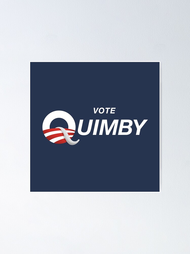 Alternate view of Vote Quimby Poster
