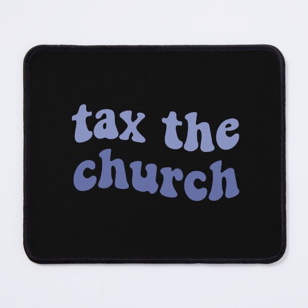 Item preview, Tax the Church | Cute Atheist Blue Quote Atheism Secularism designed and sold by emcazalet.