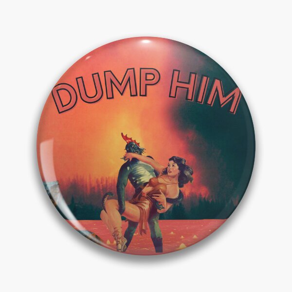 Item preview, Dump Him (Swamp Monster Edition) designed and sold by Rachel Feltman.