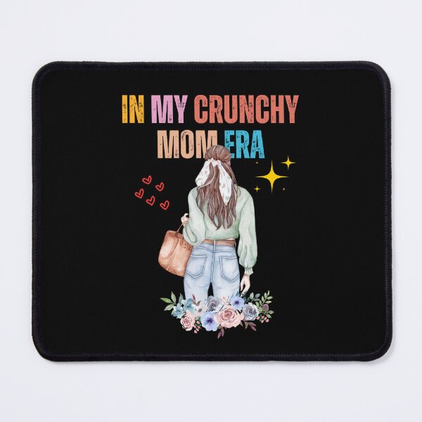 Item preview, In My Crunchy Mom Era Quote For Funny Happy Moms designed and sold by sleekartist.