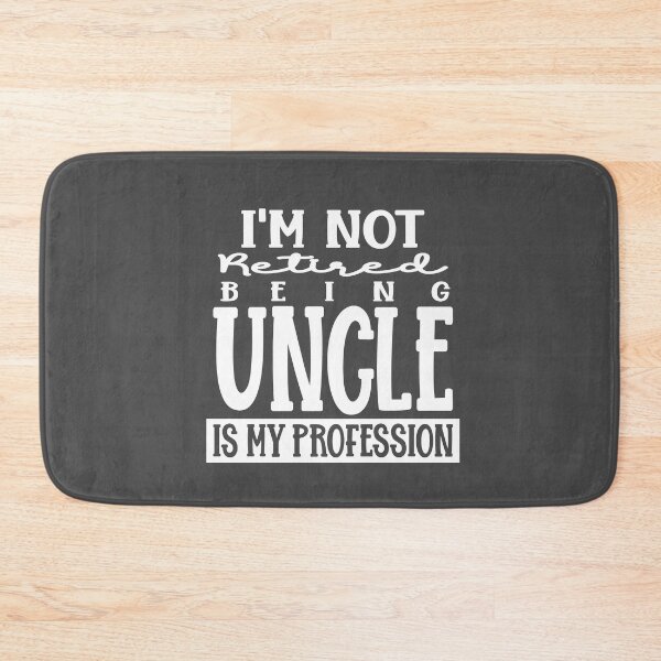 Item preview, Im not retired being Uncle is my profession designed and sold by Colorfulman.