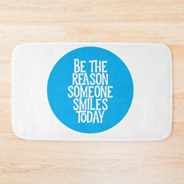 Item preview, Be The Reason Someone Smiles Today - BLUE designed and sold by SorryFrog.
