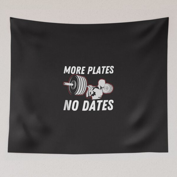 Item preview, More Plates No Dates Gym Workout Bodybuilding Lifting   designed and sold by RonaldTAlvarado.