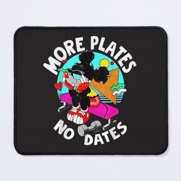 Item preview, More Plates Not Dates Fitness Weightlifting Bodybuilding Gym designed and sold by RonaldTAlvarado.