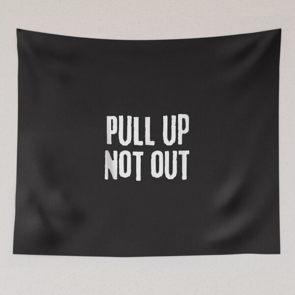 Item preview, Pull Up Not Out Bodybuilding Powerlifting Weightlifting Gym   designed and sold by RonaldTAlvarado.