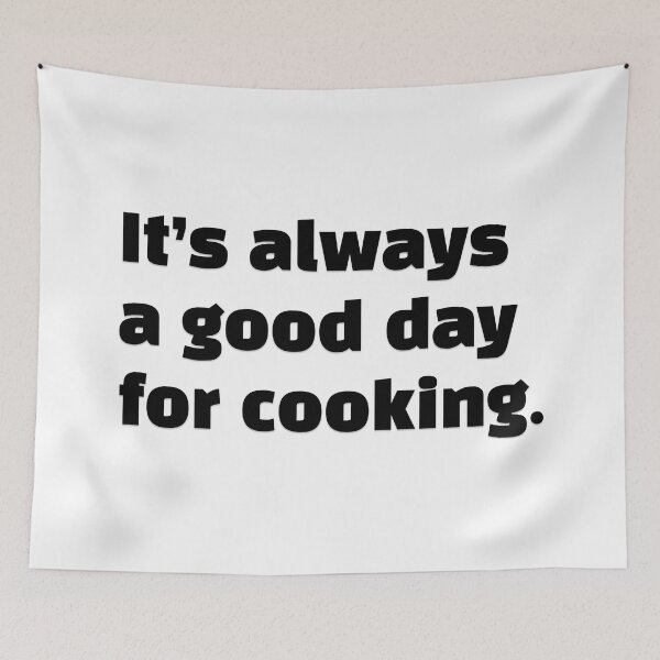 Item preview, It is always a good day for cooking designed and sold by reasonablemunki.