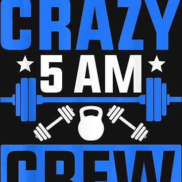 Workout Squad 5AM Crew Funny Gym Quote Essential T Shirt for Sale by EdwardHLane Redbubble