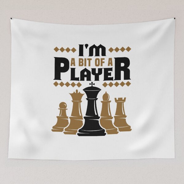Item preview, Funny Chess I'm a Bit of a Player designed and sold by jaygo.