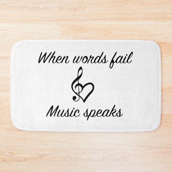 Item preview, When Words Fail Music Speaks designed and sold by jasmineopsi.