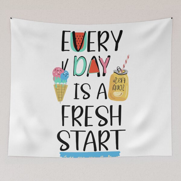 Item preview, EVERY DAY IS A FRESH START, CUT SUMMER JUICE designed and sold by Ndli.