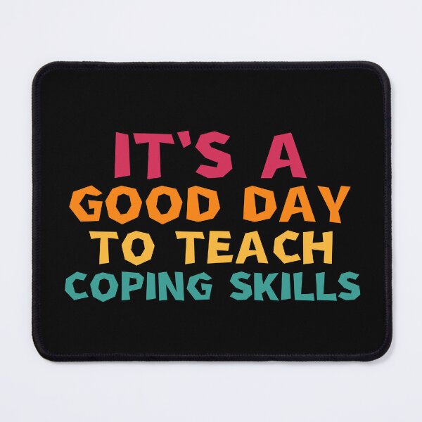 Item preview, it's a good day to teach coping skills designed and sold by manandi1.