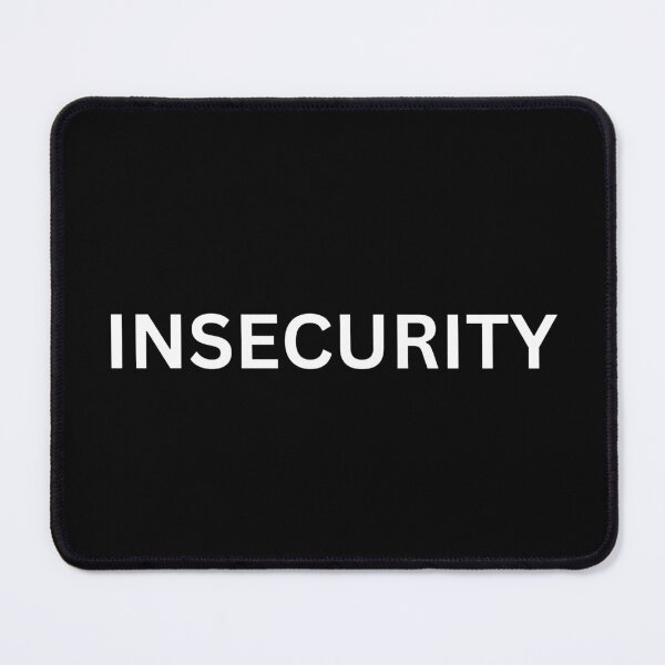 Item preview, INSECURITY designed and sold by FreshSqueezedCo.