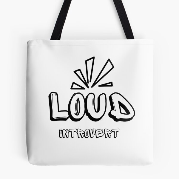 Item preview, Loud Introvert designed and sold by stellarbrain.