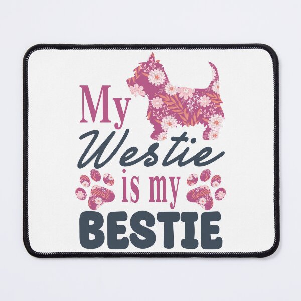 Item preview, My Westie is my Bestie, dog owner gift pink designed and sold by Stitches Designs.