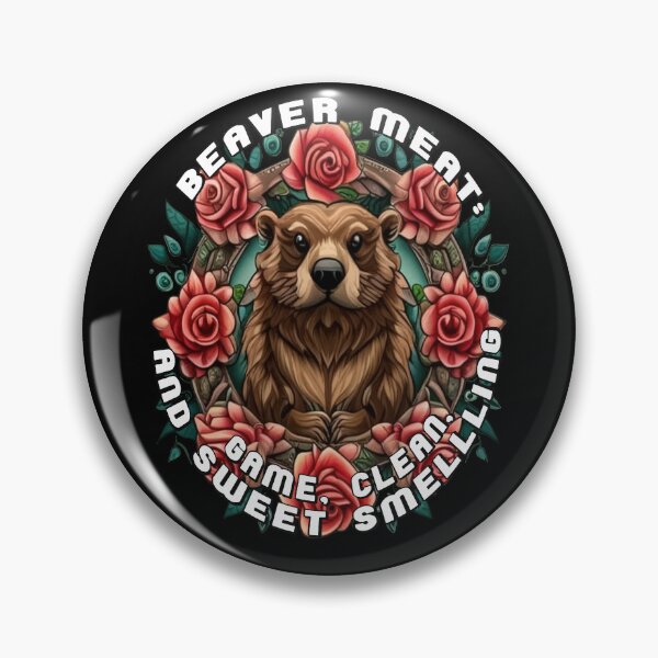 Item preview, Beaver Meat: Game, Clean and Sweet Smelling Hunting Quote designed and sold by taiche.