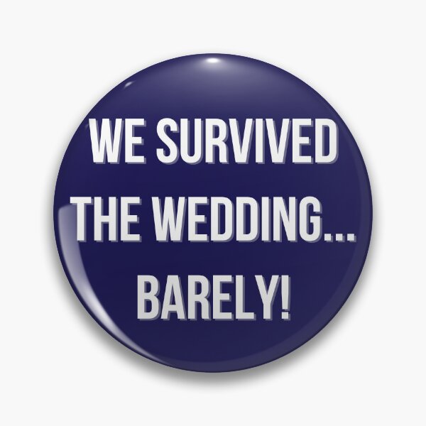 Item preview, We Survived the Wedding... Barely! designed and sold by EVA4designs.