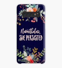 Nevertheless, She Persisted Case/Skin for Samsung Galaxy
