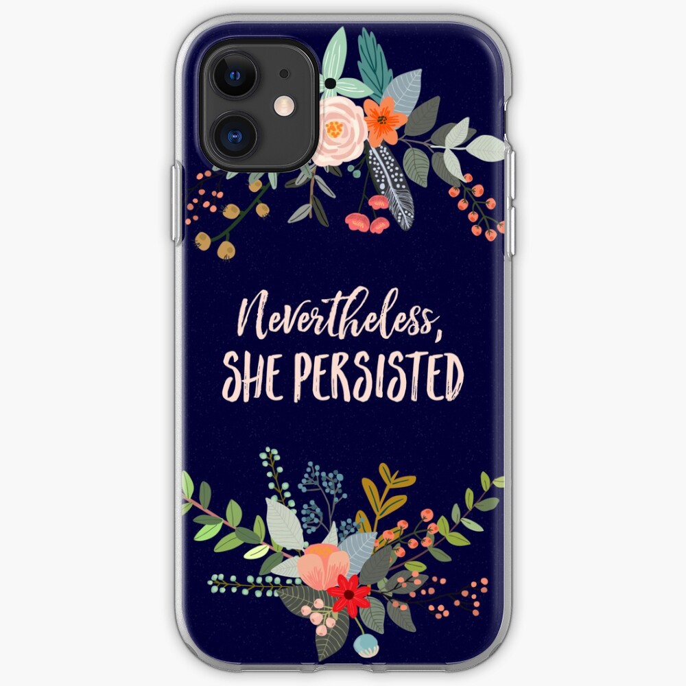 Nevertheless, She Persisted iPhone Case & Cover