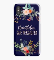 Nevertheless, She Persisted iPhone Case