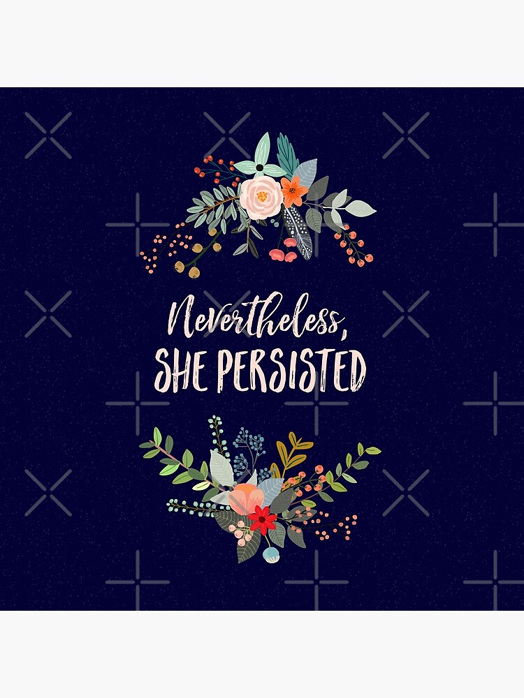 Discover Nevertheless, She Persisted Bag