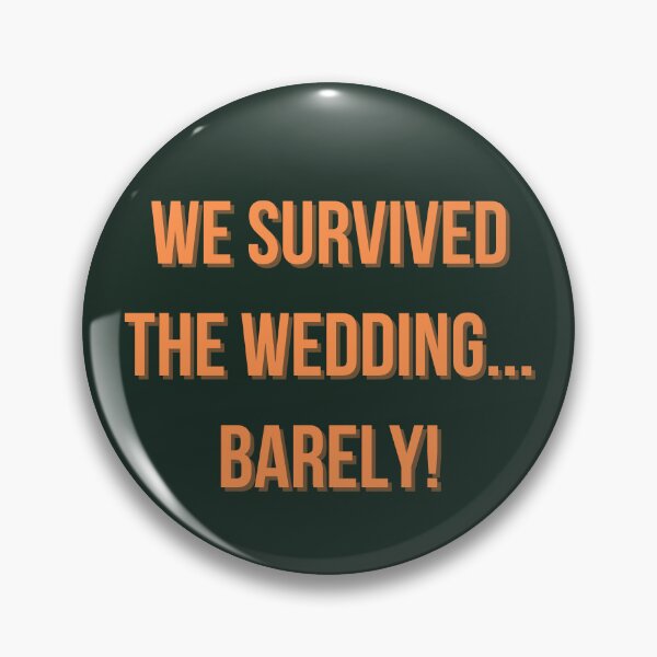 Item preview, We Survived the Wedding... Barely! designed and sold by EVA4designs.