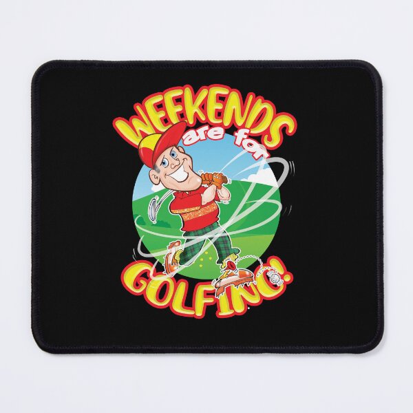 Item preview, Weekends are for Golfing! designed and sold by jimbairn.