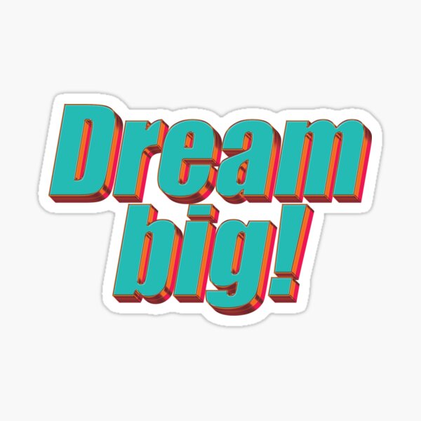 Item preview, Dream big! designed and sold by FebCoApparel.
