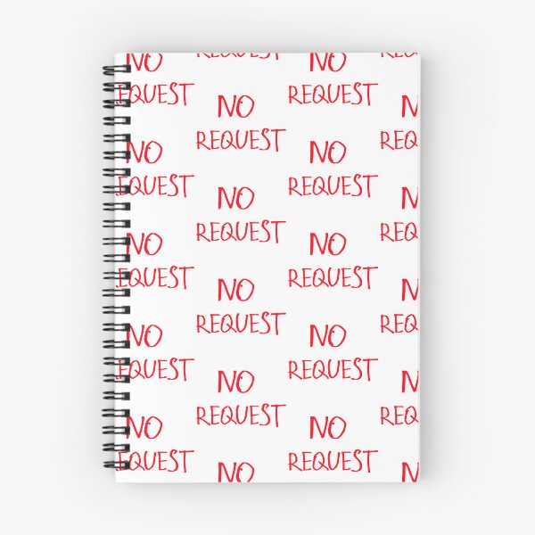 Item preview, No Requests designed and sold by kinpirks.