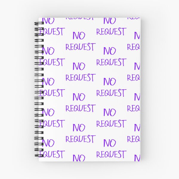 Item preview, No Requests designed and sold by kinpirks.
