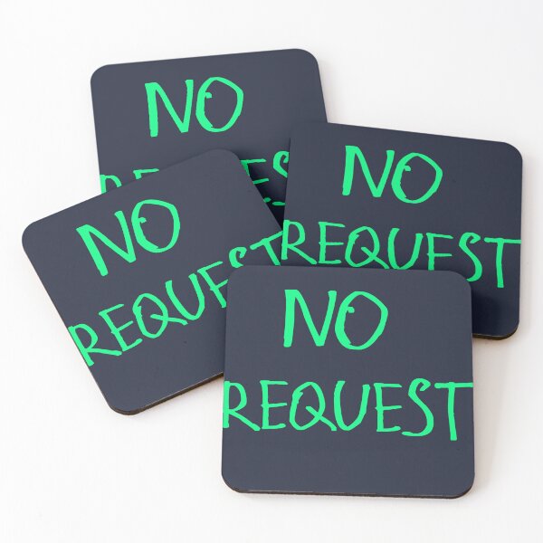 Item preview, No Requests designed and sold by kinpirks.
