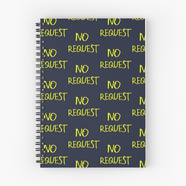 Item preview, No Requests designed and sold by kinpirks.
