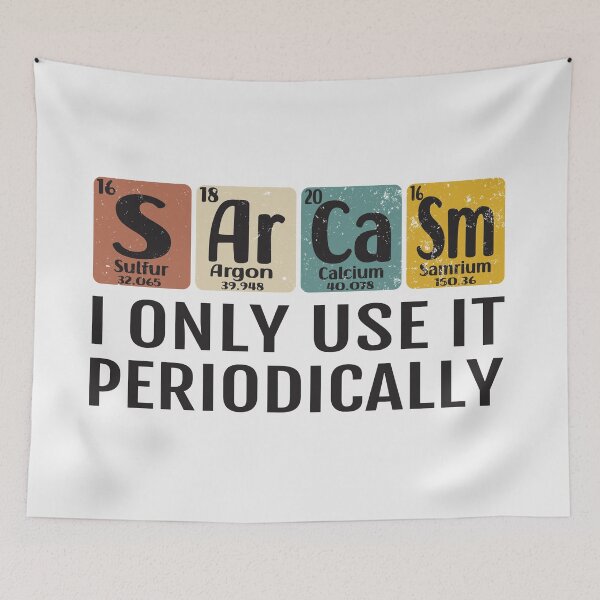 Item preview, Sarcasm I Only Use IT Periodically designed and sold by Luvjesus2.