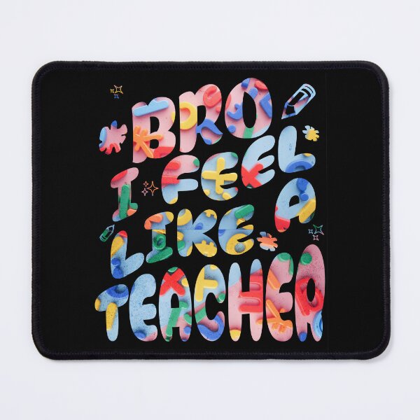 Item preview, Teaching Vibes Bro, I Feel Like a Teacher designed and sold by ThiagoSDantas.
