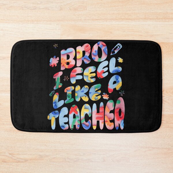 Item preview, Teaching Vibes Bro, I Feel Like a Teacher designed and sold by ThiagoSDantas.