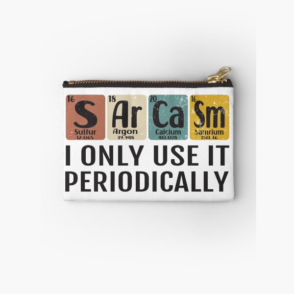 Item preview, Sarcasm I Only Use IT Periodically designed and sold by Luvjesus2.