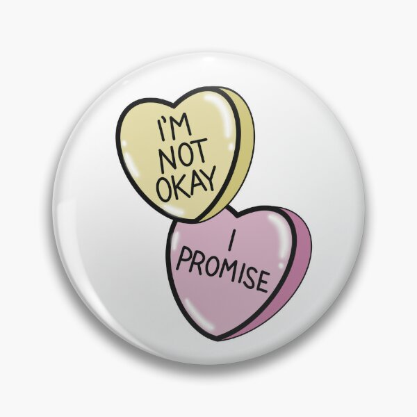 I'm (not) okay, emo conversation heart Pin for Sale by acciojoy