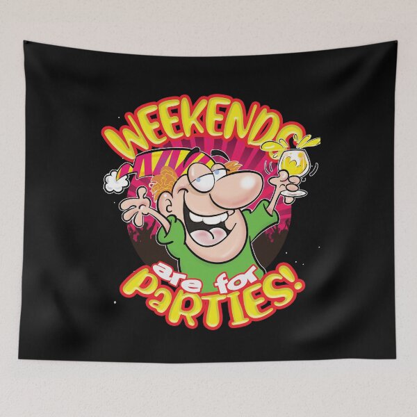 Item preview, Weekends are for Parties! designed and sold by jimbairn.
