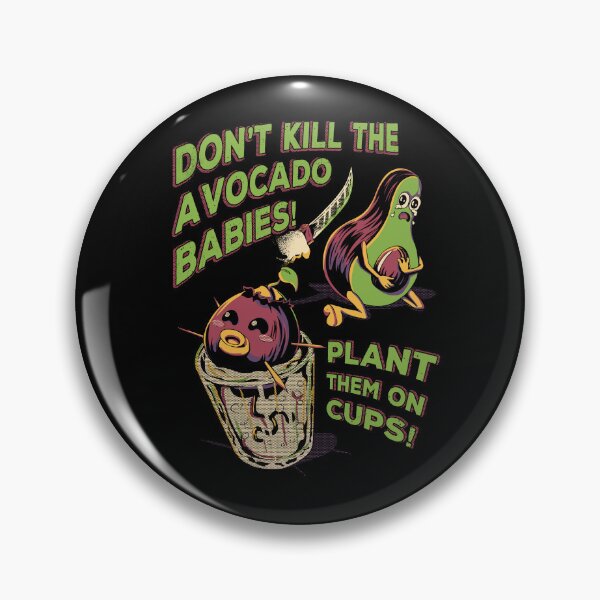 Item preview, Don't Kill the Avocado Babies! designed and sold by RafaelLima7.