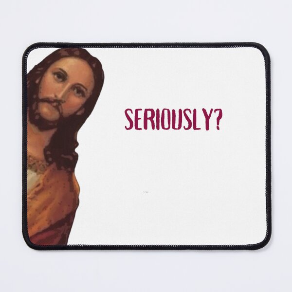 Item preview, "Divine Sarcasm: Jesus Says 'Seriously?' T-Shirt" designed and sold by christiantkd.