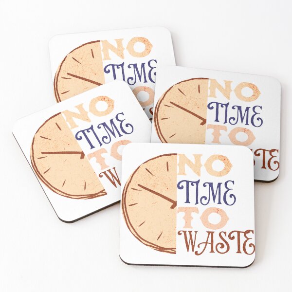 Item preview, No Time to Waste Embracing the Value of Time designed and sold by ThiagoSDantas.