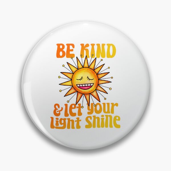 Item preview, Be Kind And Let Your Light Shine designed and sold by Meliafroggy.