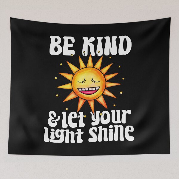 Item preview, Be Kind And Let Your Light Shine designed and sold by Meliafroggy.