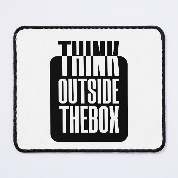 Item preview, funny motive quote think outside thebox designed and sold by MortalRight.