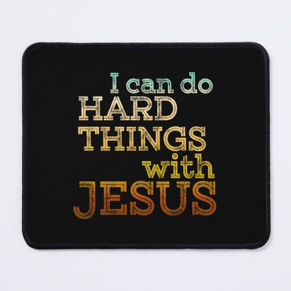 Item preview, I Can Do Hard Things With Jesus designed and sold by EvangelLuke.