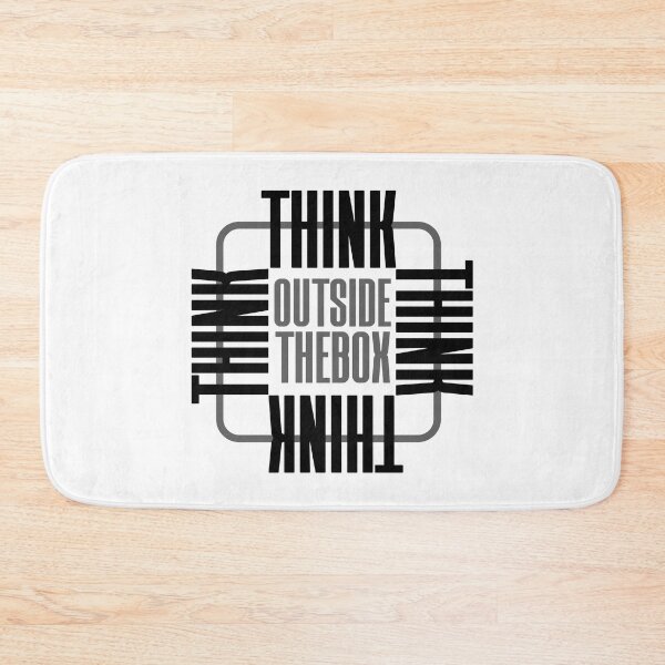 Item preview, funny motive quote think outside thebox designed and sold by MortalRight.