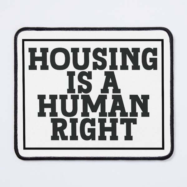 Item preview, Housing Is A Human Right Quote designed and sold by lesvalises.