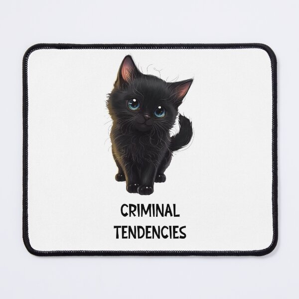 Item preview, Criminal Tendencies Black Cat designed and sold by SunnyFunnyArt.