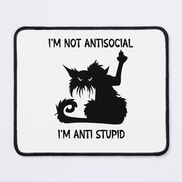Item preview, I'm Not Antisocial I'm Anti Stupid designed and sold by SunnyFunnyArt.